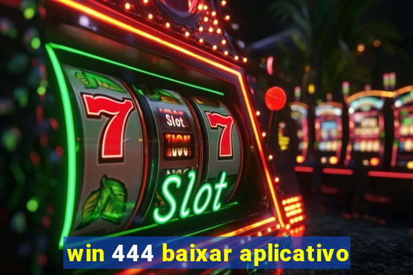 win 444 baixar aplicativo